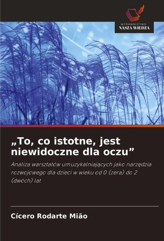 "To, co istotne, jest niewidoczne dla oczu"