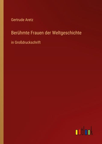 Berühmte Frauen der Weltgeschichte