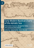 Early Modern Nautical Charts of the Adriatic Sea
