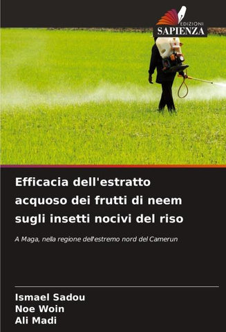 Efficacia dell'estratto acquoso dei frutti di neem sugli insetti nocivi del riso