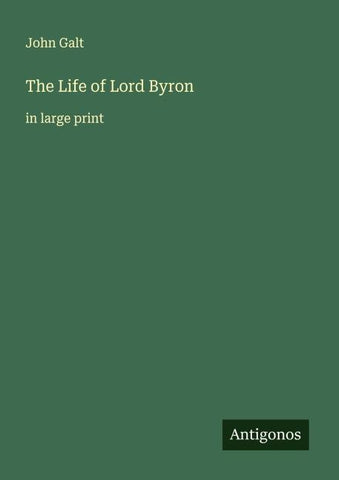 The Life of Lord Byron