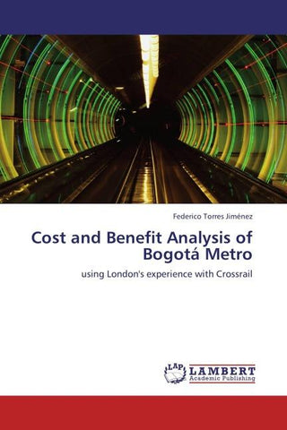 Cost and Benefit Analysis of Bogotá Metro