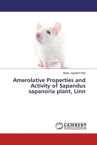 Amerolative Properties and Activity of Sapandus sapanoria plant, Linn