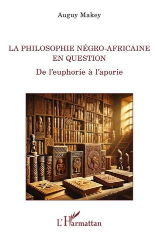 La philosophie négro-africaine en question