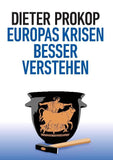 Europas Krisen besser verstehen