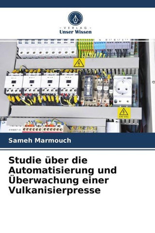 Studie über die Automatisierung und Überwachung einer Vulkanisierpresse