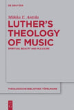 Luther’s Theology of Music