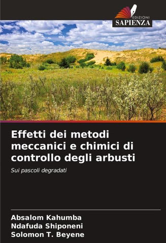Effetti dei metodi meccanici e chimici di controllo degli arbusti
