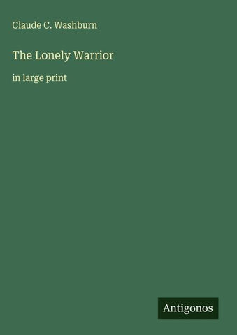 The Lonely Warrior