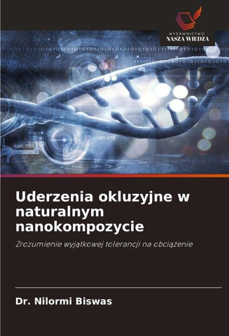 Uderzenia okluzyjne w naturalnym nanokompozycie