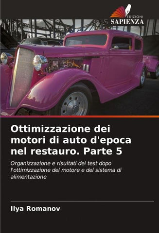 Ottimizzazione dei motori di auto d'epoca nel restauro. Parte 5