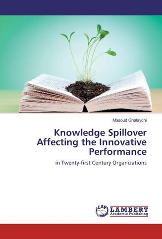 Knowledge Spillover Affecting the Innovative Performance