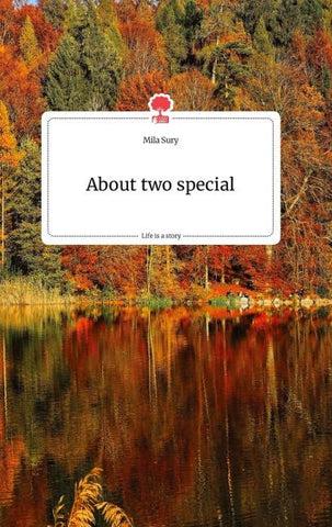 About two special. Life is a Story - story.one