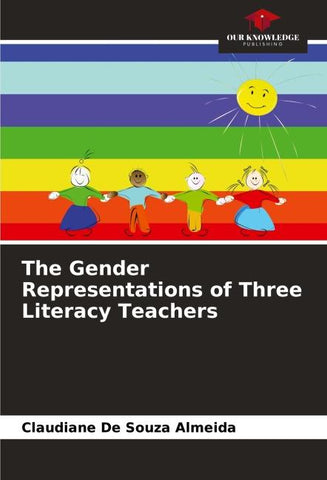 The Gender Representations of Three Literacy Teachers
