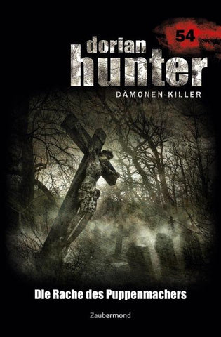 Dorian Hunter 54 - Die Rache des Puppenmachers