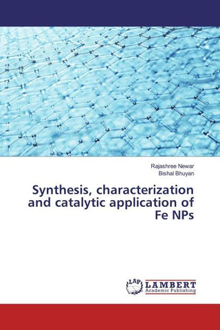 Synthesis, characterization and catalytic application of Fe NPs