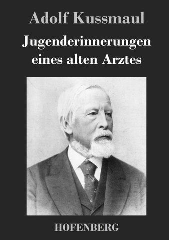 Jugenderinnerungen eines alten Arztes