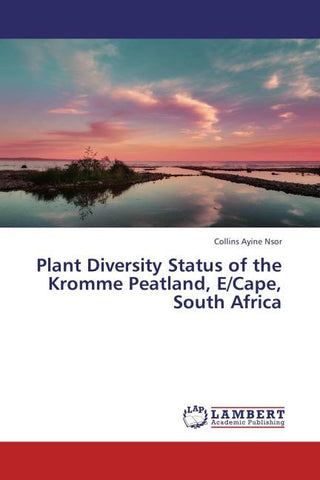 Plant Diversity Status of the Kromme Peatland, E/Cape, South Africa