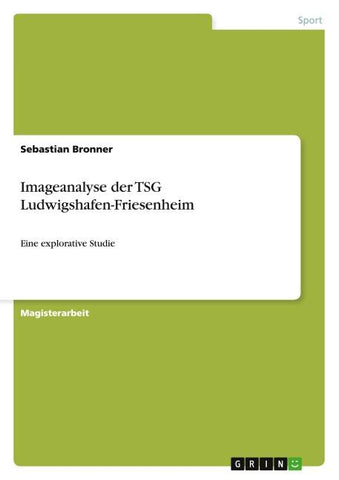 Imageanalyse der TSG Ludwigshafen-Friesenheim