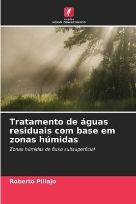 Tratamento de águas residuais com base em zonas húmidas