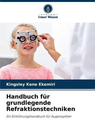 Handbuch für grundlegende Refraktionstechniken