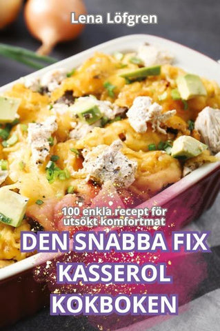 DEN SNABBA FIX KASSEROLKOKBOKEN