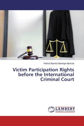 Victim Participation Rights before the International Criminal Court