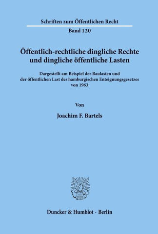 Öffentlich-rechtliche dingliche Rechte und dingliche öffentliche Lasten,