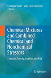 Chemical Mixtures and Combined Chemical and Nonchemical Stressors