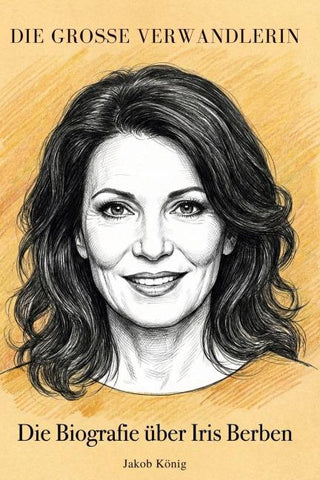 Die Biografie über Iris Berben