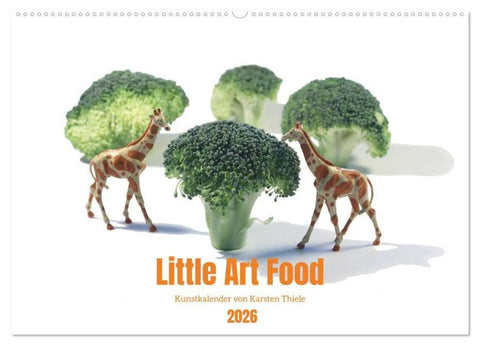 Little Art Food Kunstkalender (Wandkalender 2026 DIN A2 quer), CALVENDO Monatskalender