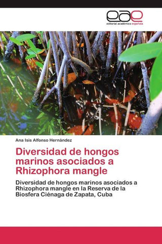 Diversidad de hongos marinos asociados a Rhizophora mangle