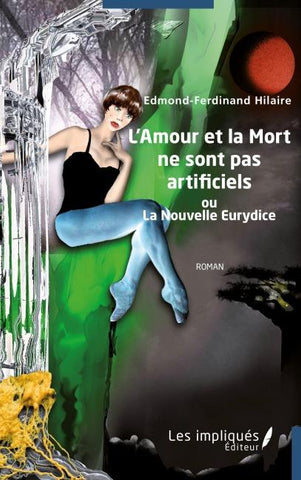 L'Amour et la Mort ne sont pas artificiels