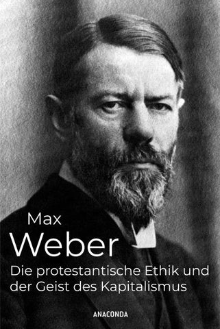 Die protestantische Ethik und der Geist des Kapitalismus