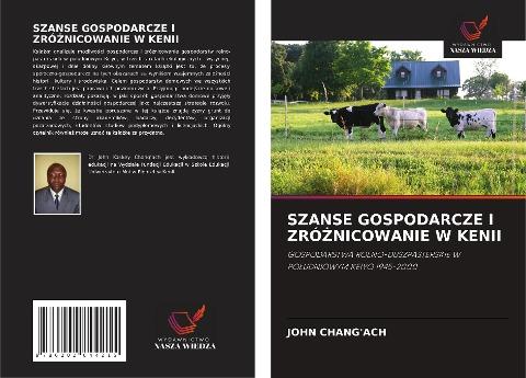 SZANSE GOSPODARCZE I ZRÓ¿NICOWANIE W KENII