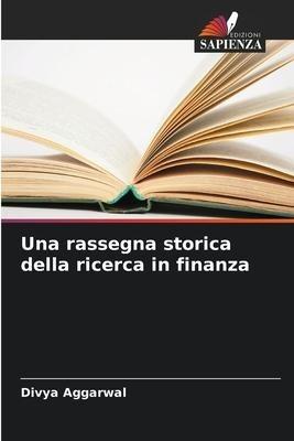 Una rassegna storica della ricerca in finanza