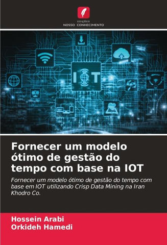 Fornecer um modelo ótimo de gestão do tempo com base na IOT