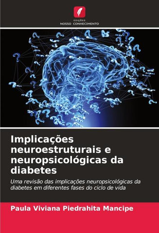 Implicações neuroestruturais e neuropsicológicas da diabetes