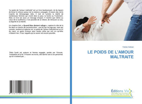 LE POIDS DE L'AMOUR MALTRAITE