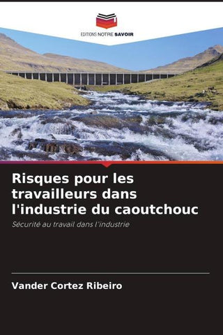 Risques pour les travailleurs dans l'industrie du caoutchouc