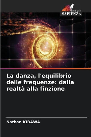 La danza, l'equilibrio delle frequenze: dalla realtà alla finzione