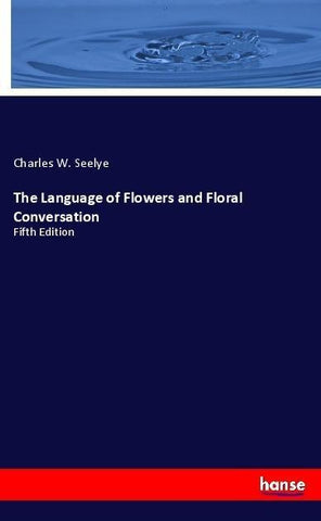 The Language of Flowers and Floral Conversation