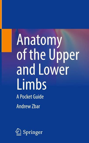 Anatomy of the Upper and Lower Limbs