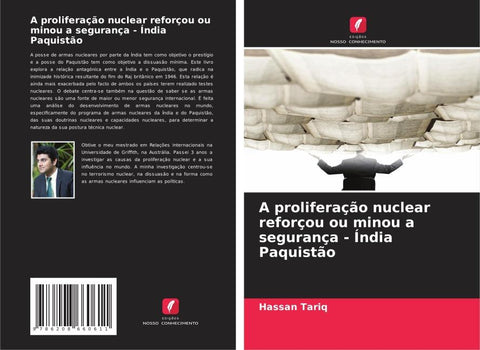 A proliferação nuclear reforçou ou minou a segurança - Índia Paquistão