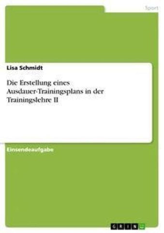 Die Erstellung eines Ausdauer-Trainingsplans in der Trainingslehre II