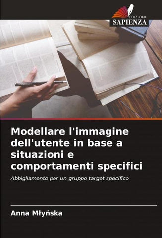 Modellare l'immagine dell'utente in base a situazioni e comportamenti specifici
