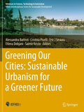 Greening Our Cities: Sustainable Urbanism for a Greener Future