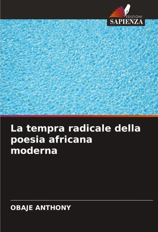 La tempra radicale della poesia africana moderna