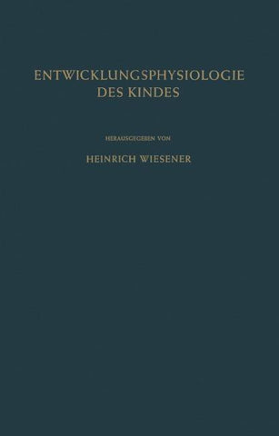 Einführung in die Entwicklungsphysiologie des Kindes