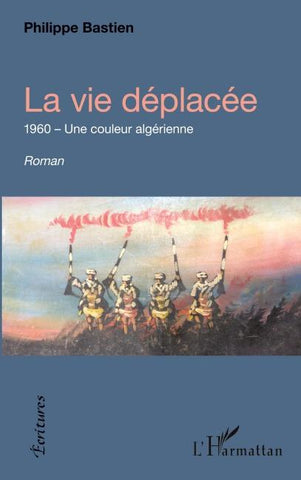 La vie déplacée